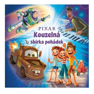 Pixar - Kouzelná sbírka pohádek EGMONT