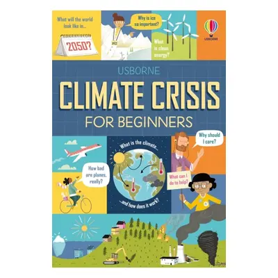 Climate Crisis for Beginners Usborne Publishing