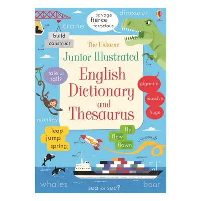 Junior Illustrated English Dictionary and Thesaurus Usborne Publishing