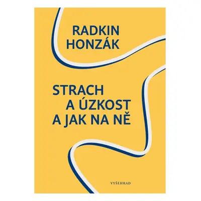 Strach a úzkost a jak na ně Vyšehrad