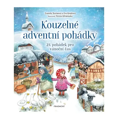 Kouzelné adventní pohádky Fragment