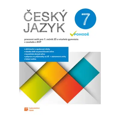 Český jazyk v pohodě 7 - pracovní sešit TAKTIK International, s.r.o