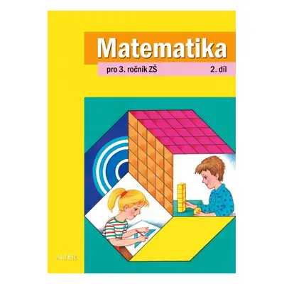 MATEMATIKA pro 3. ročník - 2. díl (092760) Alter