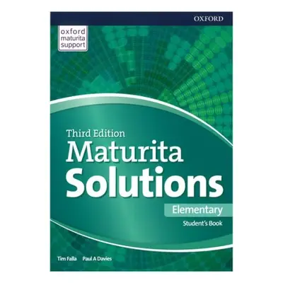 Maturita Solutions 3rd Edition Elementary Student´s Book Czech Edition Oxford University Press