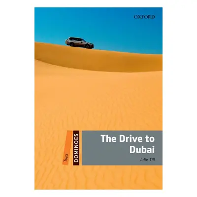 Dominoes 2 (New Edition) The Drive To Dubai + Mp3 Pack Oxford University Press