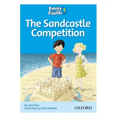 Family and Friends 1 Reader C: The Sandcastle Competition Oxford University Press