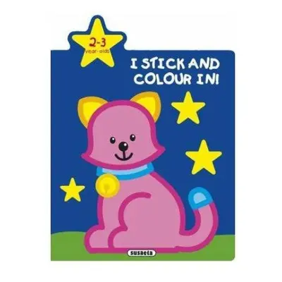 I stick and colour in! - Cat 2-3 year o NAKLADATELSTVÍ SUN s.r.o.