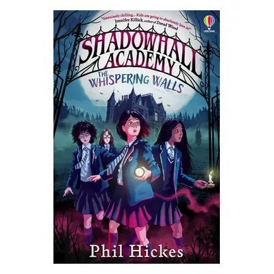 Shadowhall Academy: The Whispering Walls Usborne Publishing