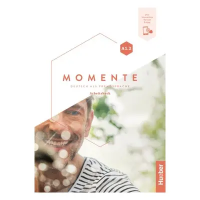 Momente A1/2 Arbeitsbuch plus interaktive Version Hueber Verlag