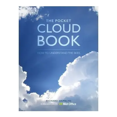 Pocket Cloud Book Updated Edition, How to Understand the Skies in Association with the Met Offic