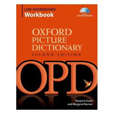 The Oxford Picture Dictionary. Second Edition Low-Intermediate Workbook Pack Oxford University P