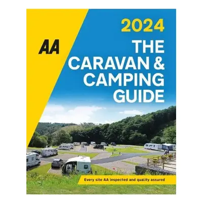 Caravan a Camping Guide 2024 AA Publishing