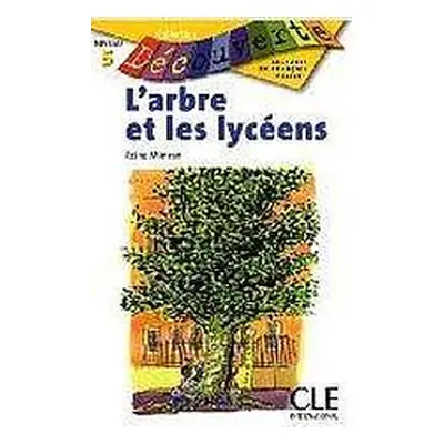 DECOUVERTE 6 L´ARBRE ET LES LYCEENS CLE International