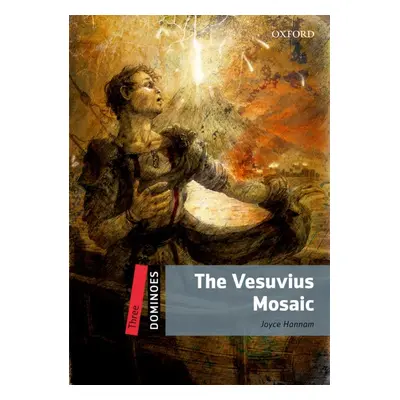 Dominoes 3 (New Edition) The Vesuvius Mosaic Oxford University Press