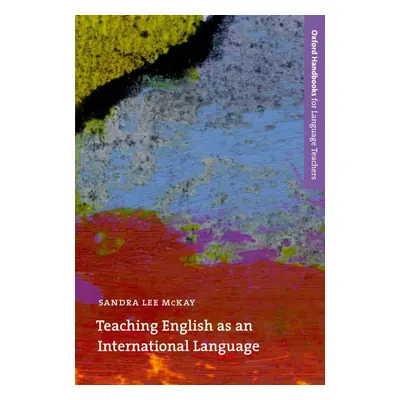 Oxford Handbooks for Language Teachers Teaching English as an International Language Oxford Univ