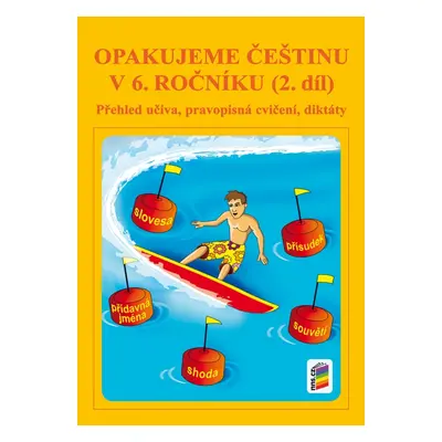 Opakujeme češtinu v 6. ročníku, 2. díl (6-60) NOVÁ ŠKOLA, s.r.o