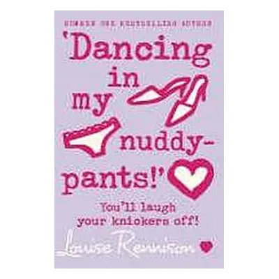 DANCING IN MY NUDDY-PANTS Harper Collins UK