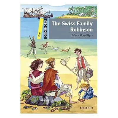 Dominoes 1 (New Edition) The Swiss Family Robinson + audio Mp3 Pack Oxford University Press