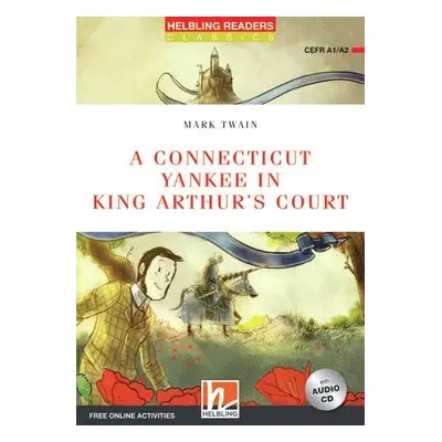 Helbling Readers Red Series Level 2 A Connecticut Yankee in King Arthur´s Court + e-zone resourc