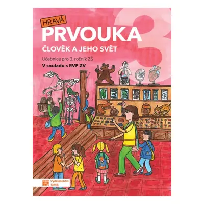 Hravá prvouka 3 - učebnice TAKTIK International, s.r.o