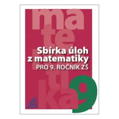 Sbírka úloh z matematiky pro 9. ročník ZŠ Prometheus nakladatelství