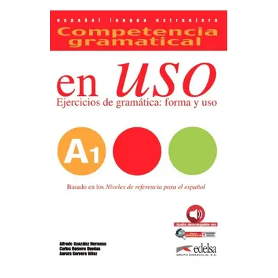 COMPETENCIA GRAMATICAL EN USO A1 LIBRO DEL ALUMNO Edelsa