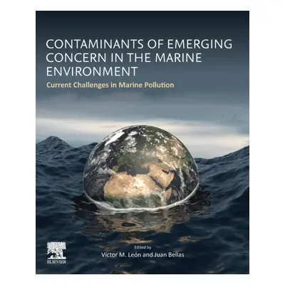 Contaminants of Emerging Concern in the Marine Environment, Current Challenges in Marine Polluti