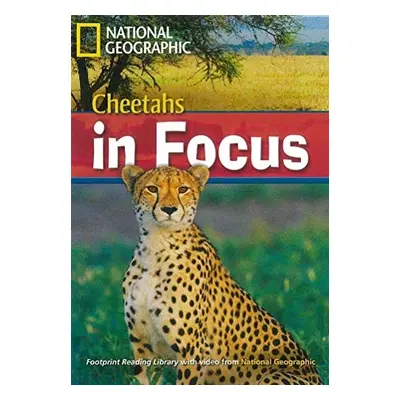 FOOTPRINT READING LIBRARY: LEVEL 2200: CHEETAH CHEETAHS IN FOCUS (BRE) with Multi-ROM National G