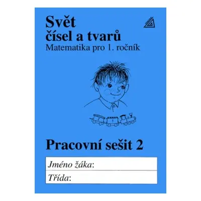 Matematika pro 1.ročník základní a obecné školy - pracovní sešit 2 Prometheus nakladatelství