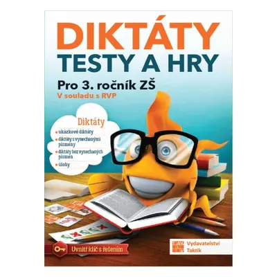 Diktáty, testy a hry 3 TAKTIK International, s.r.o