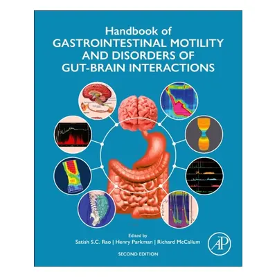 Handbook of Gastrointestinal Motility and Disorders of Gut-Brain Interactions, 2nd Edition Elsev