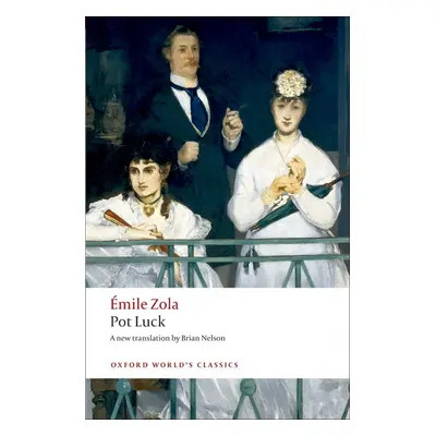 Oxford World´s Classics Pot Luck (Pot-Bouille) Oxford University Press