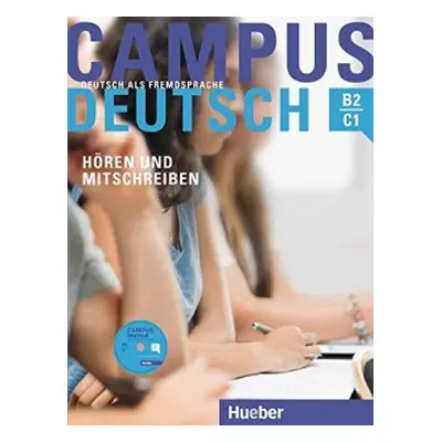 Campus Deutsch, Hören und Mitschreiben Kursbuch mit mp3-CD Hueber Verlag