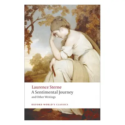 Oxford World´s Classics A Sentimental Journey and Other Writings Oxford University Press