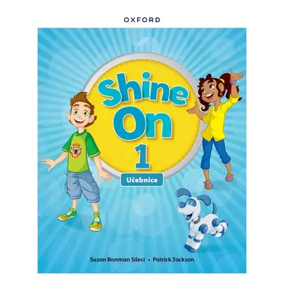 Shine On 1 Class Book Czech edition Oxford University Press