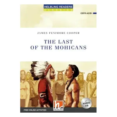 HELBLING READERS Blue Series Level 4 The Last of the Mohicans + Audio CD (James Fenimore Cooper)