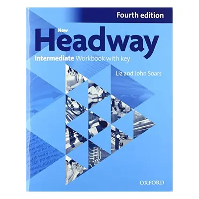 New Headway Intermediate (4th Edition) Workbook with Key Oxford University Press