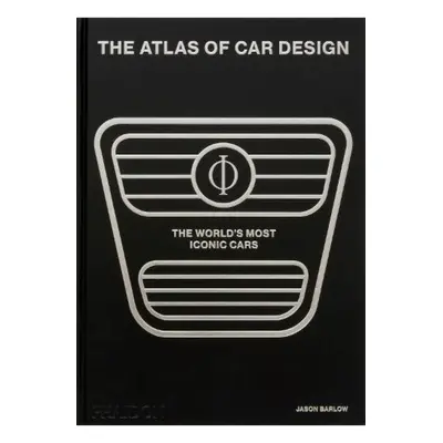 Atlas of Car Design, The World's Most Iconic Cars (Onyx Edition) Phaidon Press Ltd