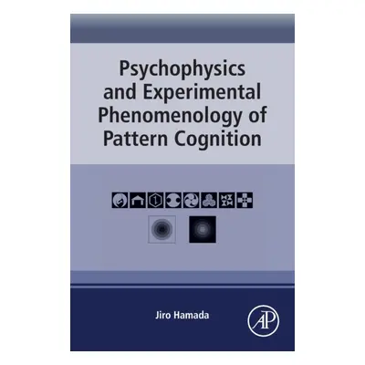 Psychophysics and Experimental Phenomenology of Pattern Cognition Elsevier