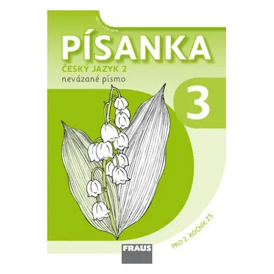 Český jazyk 2 - Písanka 2/3 nevázané písmo Sassoon Fraus