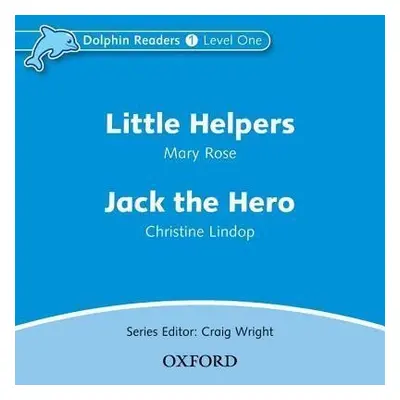 Dolphin Readers Level 1 Little Helpers a Jack the Hero Audio CD Oxford University Press