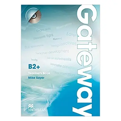 Gateway B2+ Teacher´s Book + Test CD Pack Macmillan