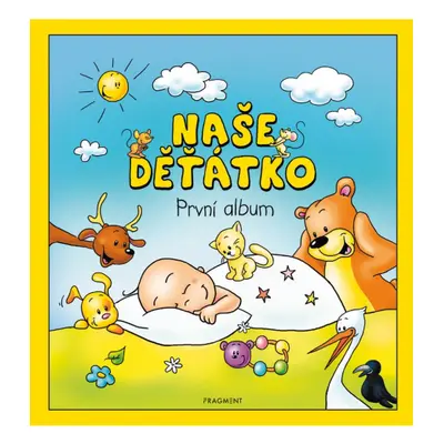 Naše děťátko – První album Fragment