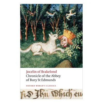 Oxford World´s Classics Chronicle of the Abbey of Bury St. Edmunds Oxford University Press