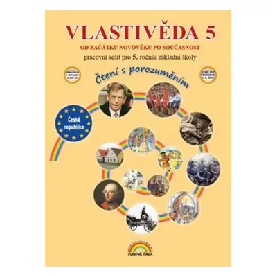 Vlastivěda 5 dějepis – pracovní sešit, Čtení s porozuměním - Marie Fejfušová (55-46) Nakladatels