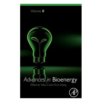 Advances in Bioenergy, Volume8 Elsevier