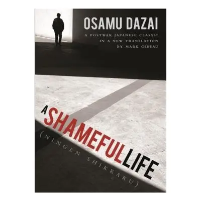 Shameful Life, (Ningen Shikkaku) Stone Bridge Press