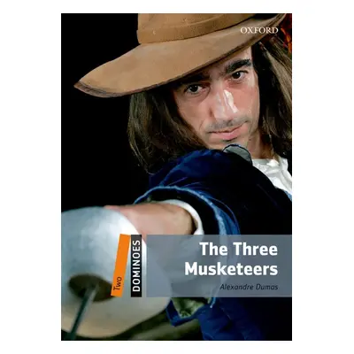 Dominoes 2 (New Edition) The Three Musketeers Oxford University Press