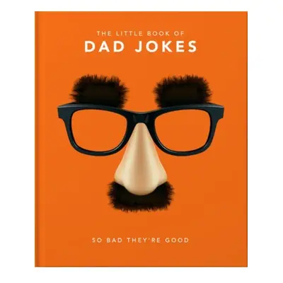 Little Book of Dad Jokes, So bad they're good Headline Publishing Group