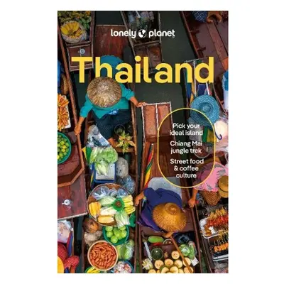 Lonely Planet Thailand Lonely Planet Global Limited